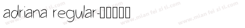 adriana regular字体转换
